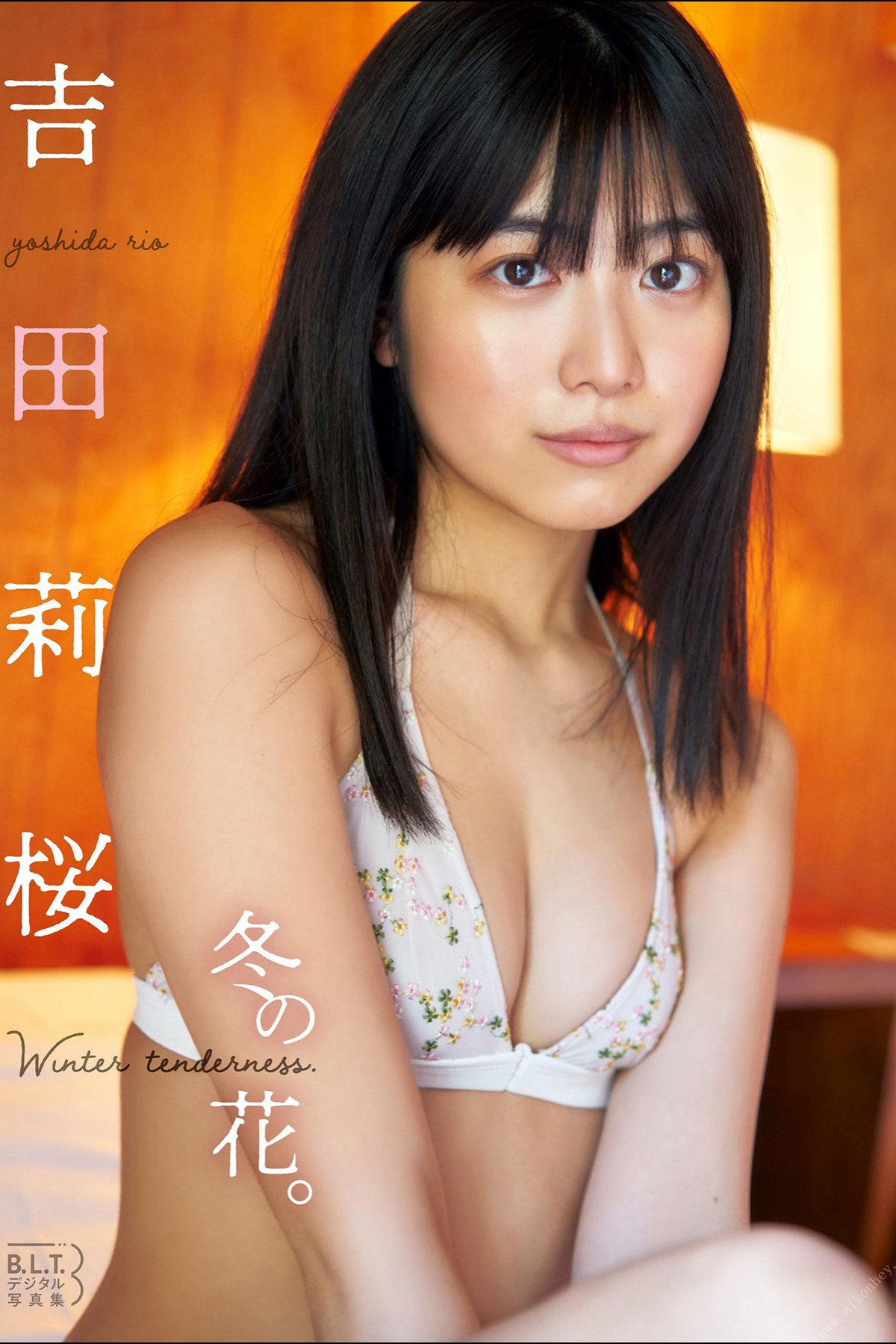 B.L.T. Photobook 2022-09-16 Rio Yoshida 吉田莉桜 – Winter Tenderness 冬の花